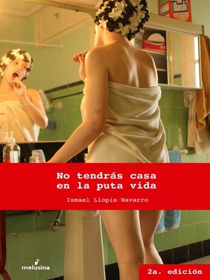 cover image of No tendrás casa en la puta vida